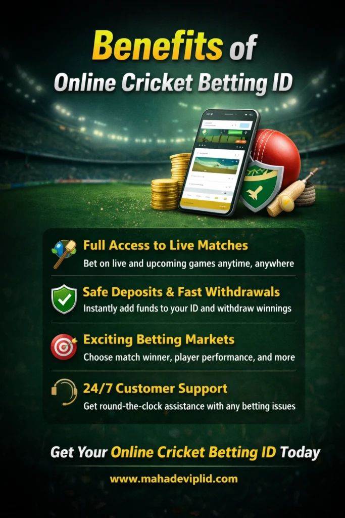 Benefits of online cricket betting ID with secure betting, fast withdrawals and live cricket betting features