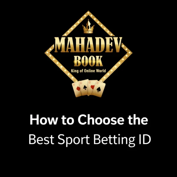 How to Choose the Best Sport Betting ID guide with Mahadev Book logo