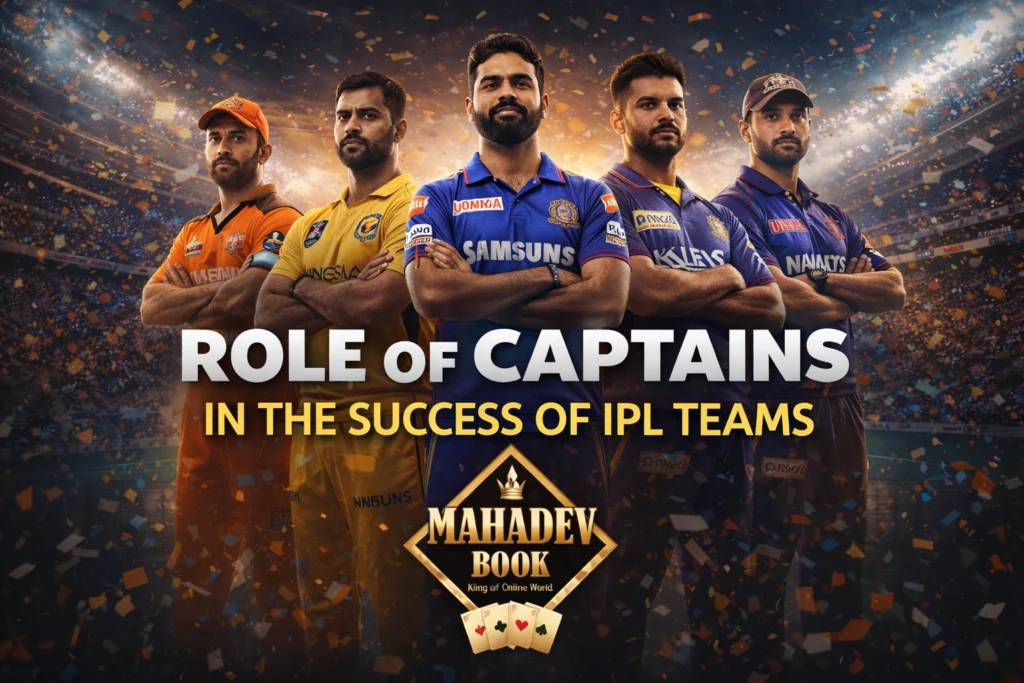 Role of captains in the success of IPL teams with Mahadev Book logo and Indian Premier League captains